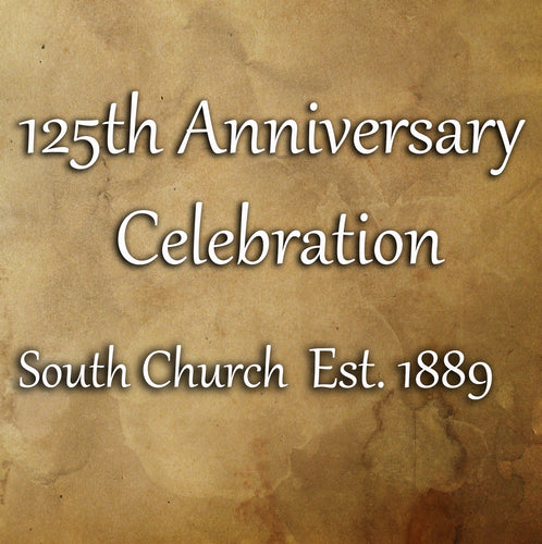 2014 - 125th anniversary of South Church