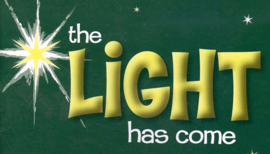2012 - The Light Has Come