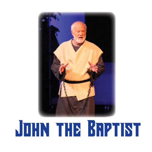 2015-12-20 - John the Baptist LIVE!