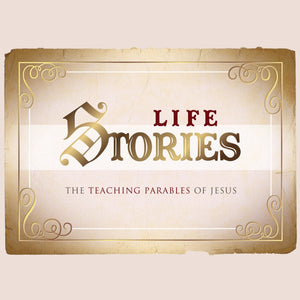 2012 - Life Stories/The Parables of Jesus - a sermon series