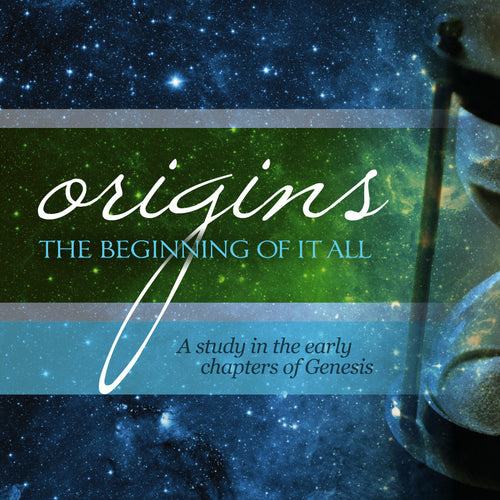 2012-13 - Origins - a sermon series