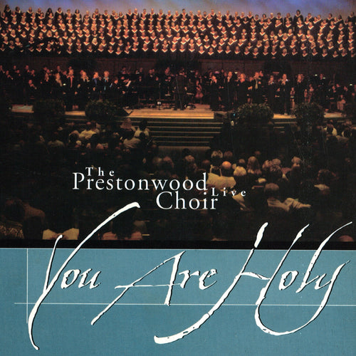 2005 - You Are Holy